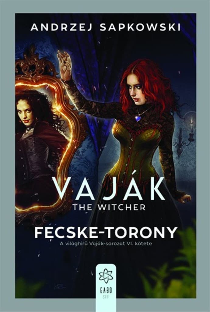 Andrzej Sapkowski: Fecske-torony – Vaják VI.